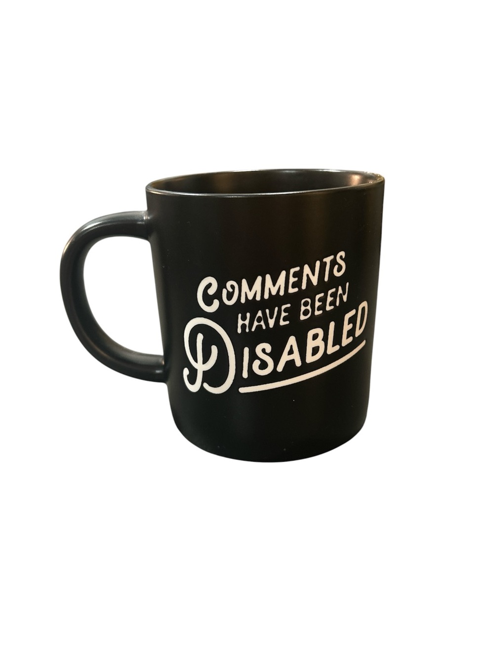 Parker Lane Black "Comments Have Been Disabled" Ceramic Coffee Mug
